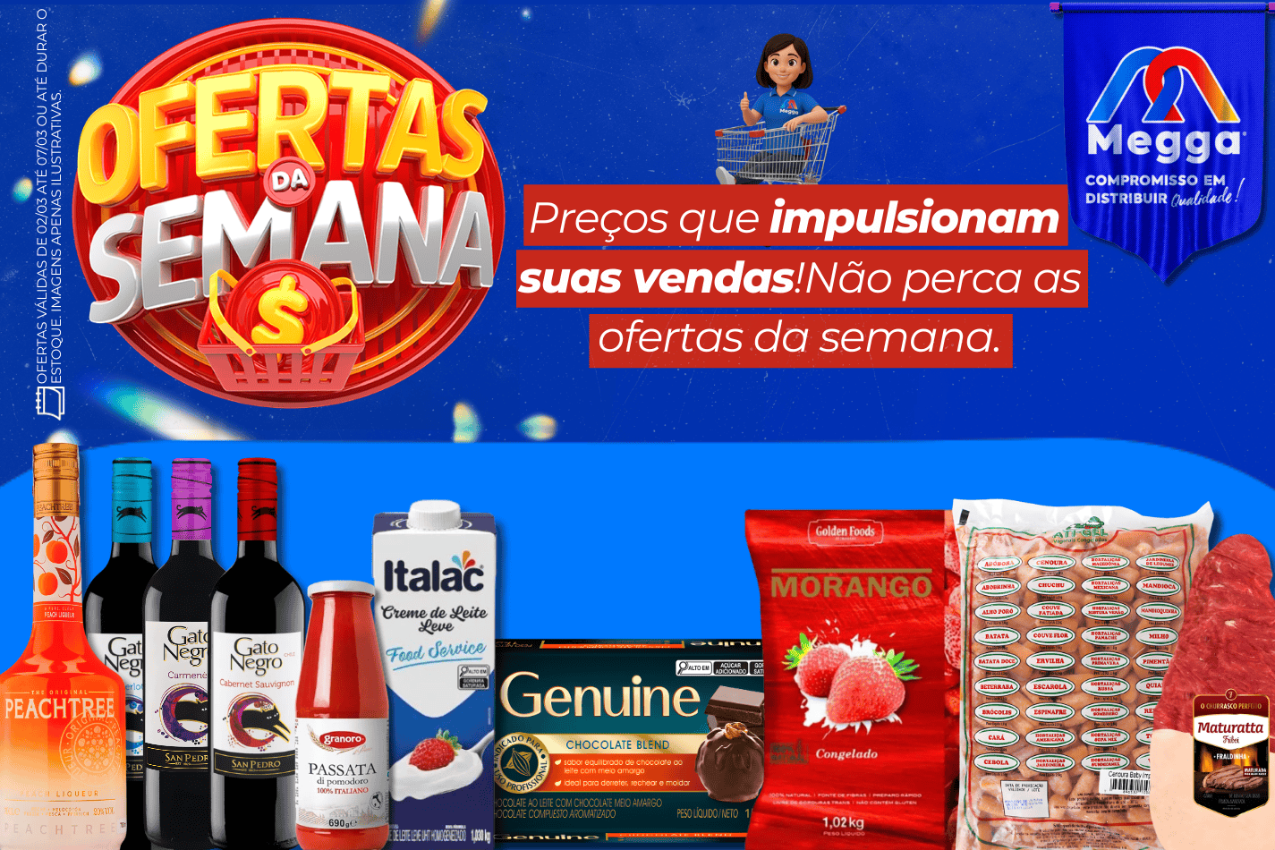 OFERTA DA SEMANA 02/03 A 07/03