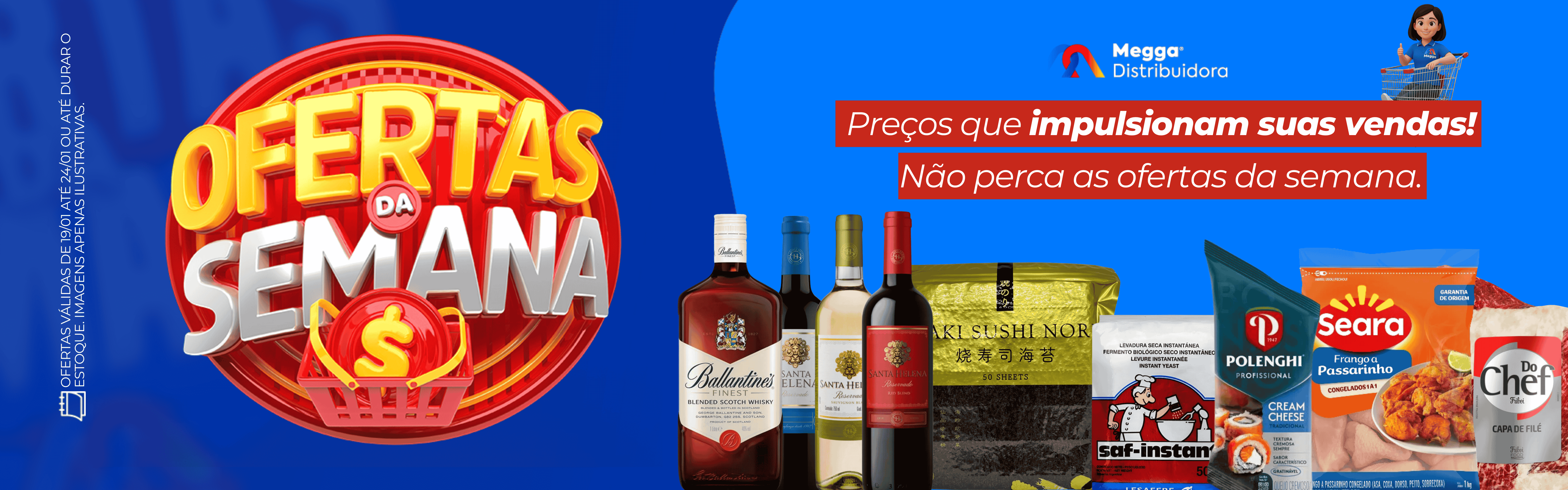 OFERTA DA SEMANA 19/01 A 24/01 
